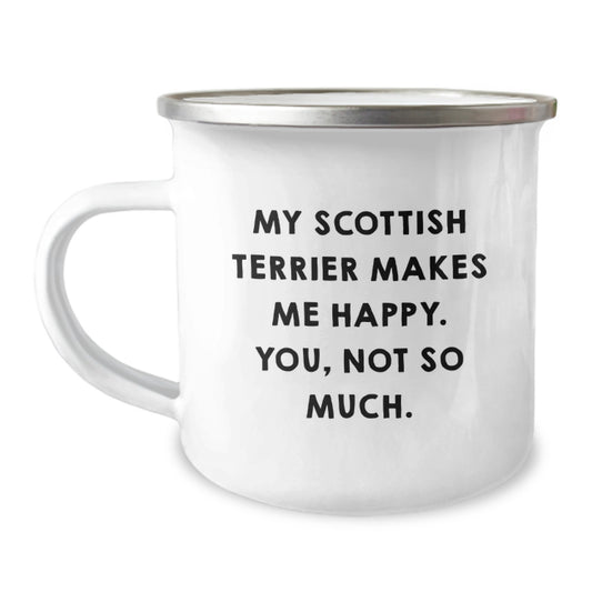 Funny Scottish Terrier Dog Lover Gifts from Men to Family - 'My Scottish Terrier Makes Me Happy. You, Not So Much.' Scottish Terrier Dog Mug, 12 oz Camping Mug for Birthday - Image 1