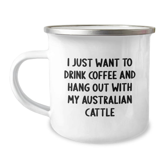Australian Cattle Dog Lovers Funny Gifts from Friends and Family, I Just Want To Drink Coffee And Hang Out With My Australian Cattle Dog, Camping Mug for Birthday - Image 1
