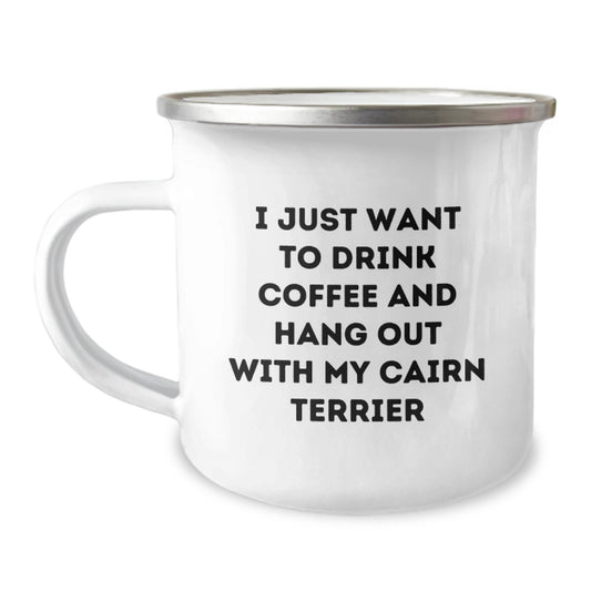 Funny Cairn Terrier Dog Gifts from Men for Cairn Terrier Dog Lovers on Birthday - I Just Want To Drink Coffee - 12 oz Camping Mug - Image 1