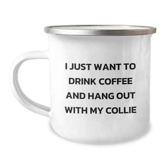 Funny Collie Dog Gifts for Men from Friends on Birthday - I Just Want To Drink Coffee And Hang Out With My Collie Camping Mug - Image 1