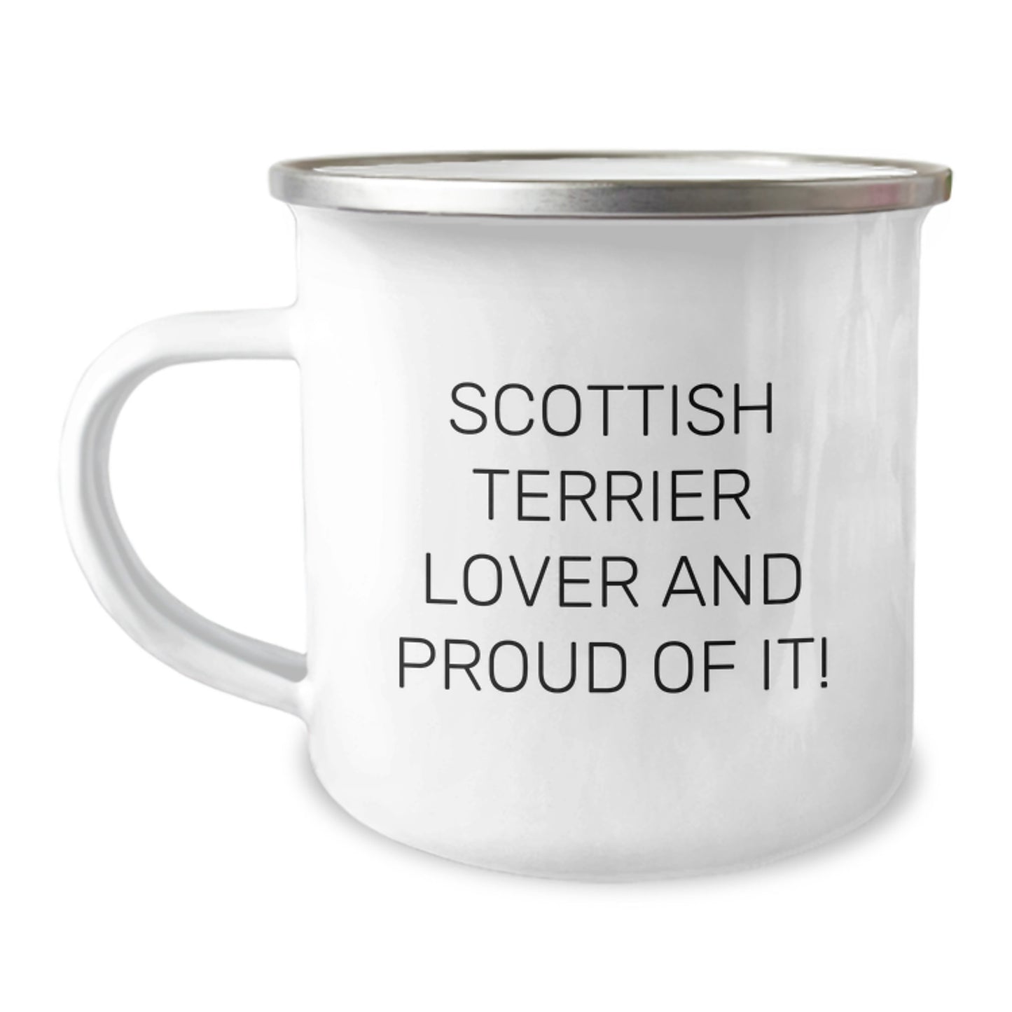 Scottish Terrier Dog Lovers Camping Mug, Funny Quote Gifts from Friends for Scottish Terrier Dog, 12 oz Stainless Steel with Enamel Finish - Image 1