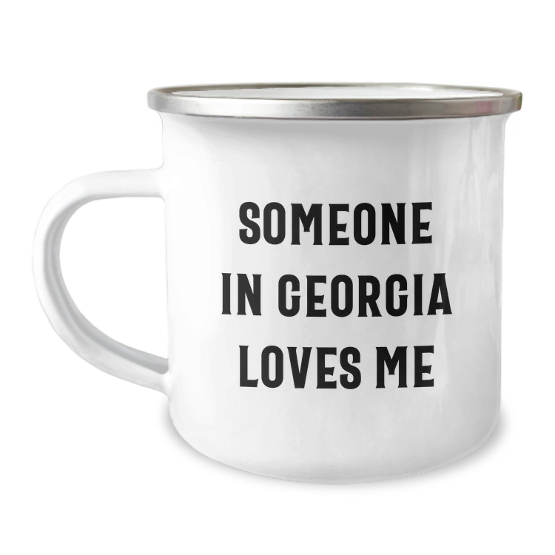Georgia Lovers Camping Mug, Someone In Georgia Loves Me, Funny Birthday Unique Gift for Georgia, Gifts from Friends, Camping Mug for Georgia - Image 1