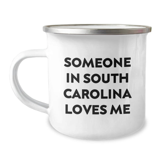 Someone in South Carolina Loves Me Funny Camping Mug, Gifts from Family to Friends in South Carolina, Birthday Unique Gifts - Image 1