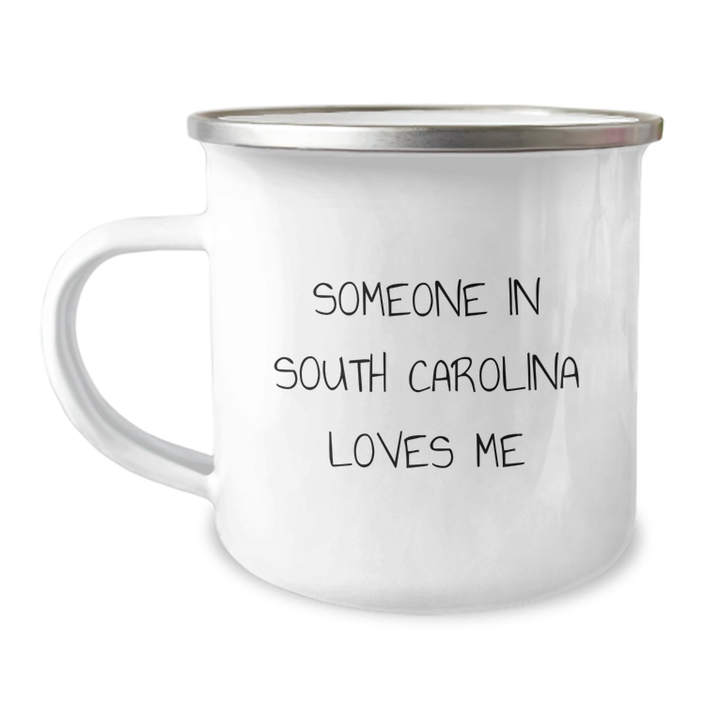 South Carolina Camping Mug, 'Someone In South Carolina Loves Me' Funny Quote, Gifts from Friends, Birthday Unique Gifts for Men or Women from South Carolina, Camping Enthusiasts - Image 1