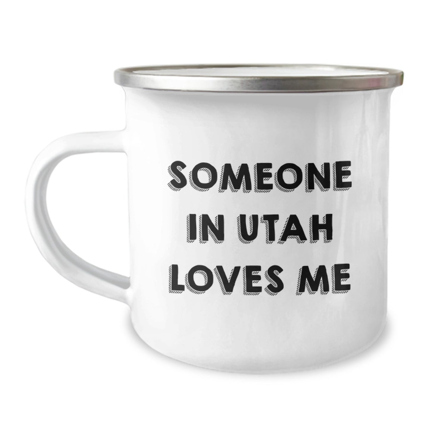 Utah Camping Mug, Someone In Utah Loves Me, Funny Birthday Unique Gift from Friends for Him, Her, Family, Coworkers - Unique 12 oz Stainless Steel with Enamel Finish - Image 1