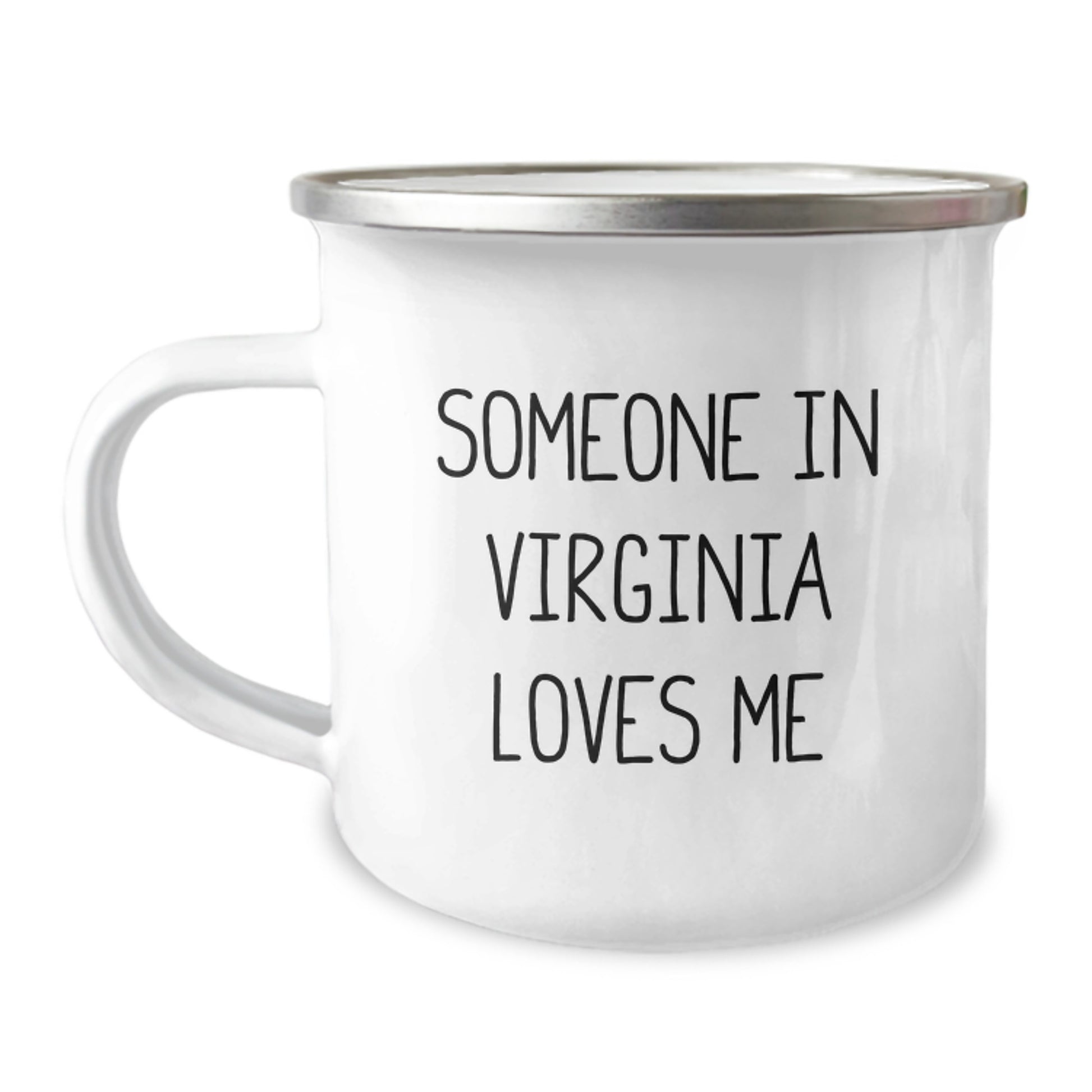 Virginia Camping Mug - Funny Quote 'Someone In Virginia Loves Me' - Birthday Unique Gift from Friends to Family - Image 1