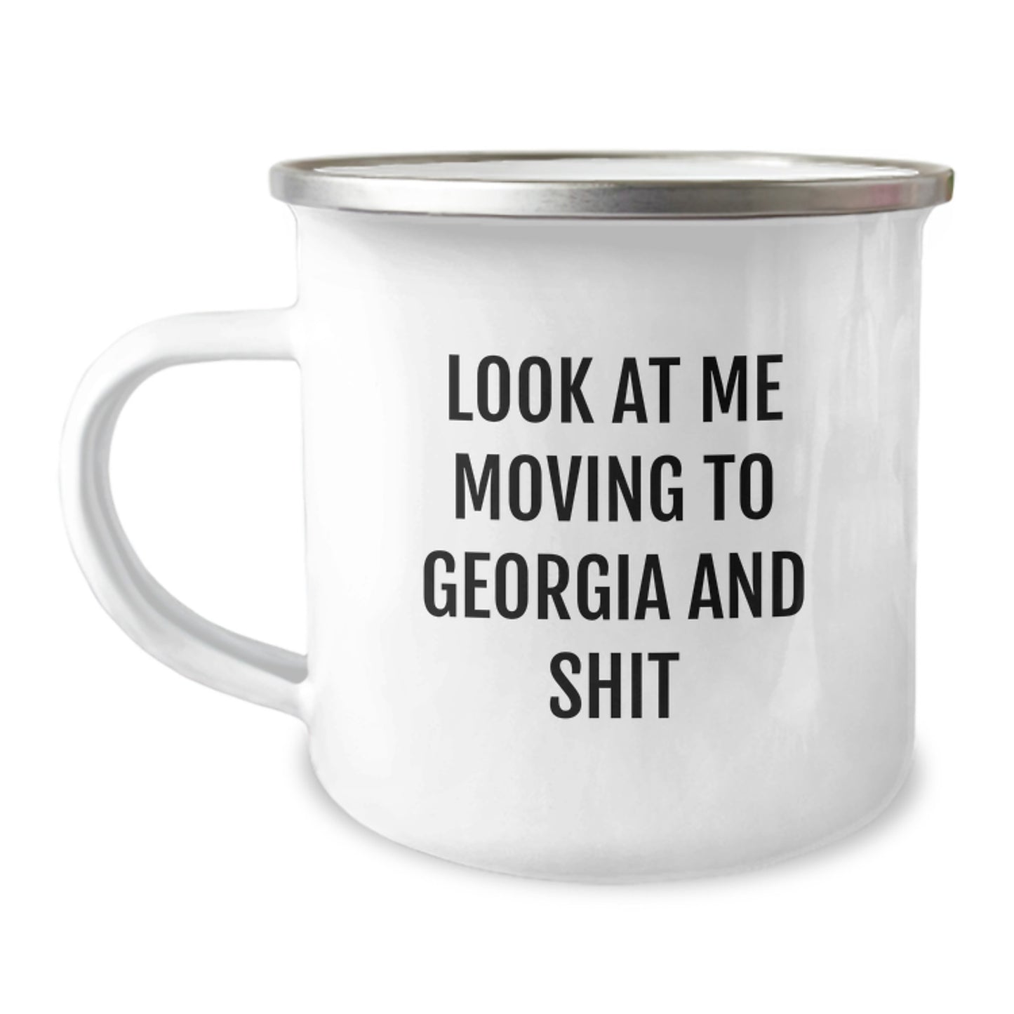 Funny Georgia Gifts for Friends, Unique Camping Mug for Birthday 'Look At Me Moving To Georgia And Shit', Gifts from Men to Georgia Lovers - Image 1