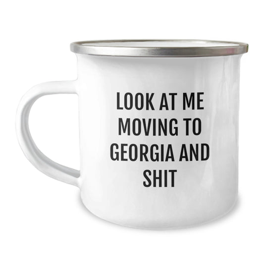 Funny Georgia Gifts for Friends, Unique Camping Mug for Birthday 'Look At Me Moving To Georgia And Shit', Gifts from Men to Georgia Lovers - Image 1