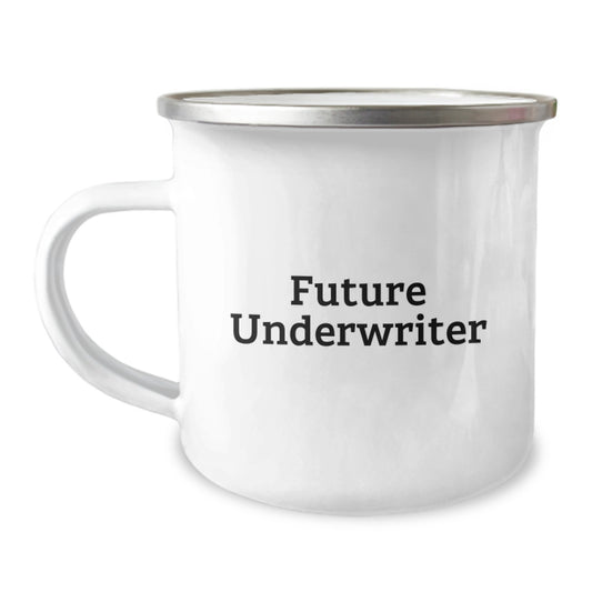 Funny Future Underwriter Gifts from Friends, Underwriter Unique Graduation Gifts for Men, Camping Mug with Quote - Image 1