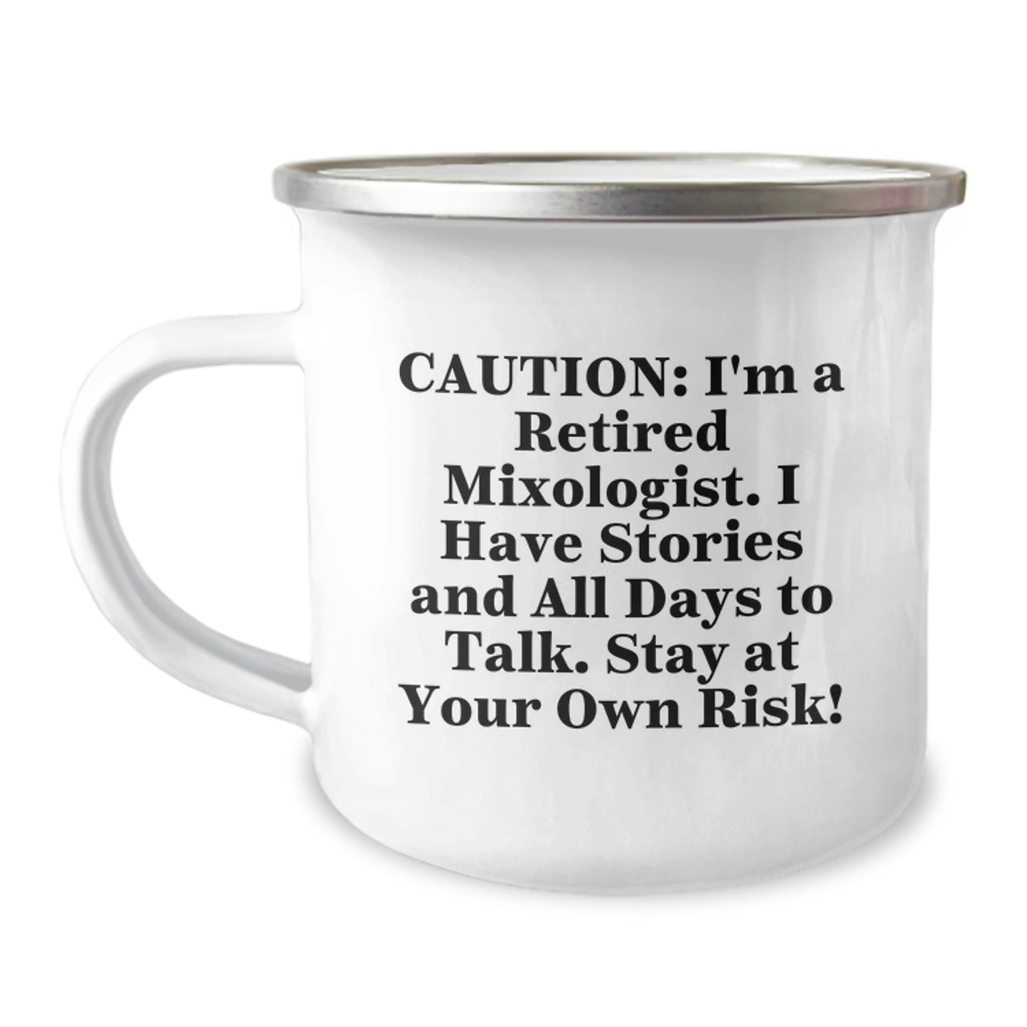 Mixologist Camping Mug Funny Gift from Friends to Graduating Mixologists, Stay At Your Own Risk! - Image 1