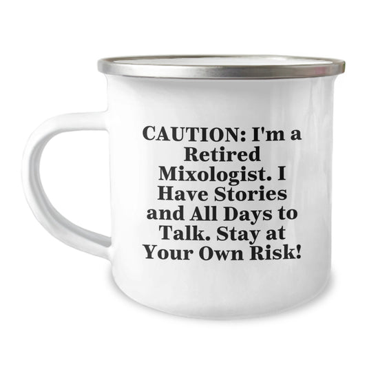Mixologist Camping Mug Funny Gift from Friends to Graduating Mixologists, Stay At Your Own Risk! - Image 1
