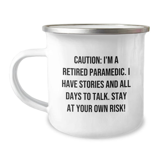 Rescue Worker Camping Mug - Funny Gifts from Men to Retired Rescue Workers on Graduation Day - 'Caution: I'm A Retired Rescue Worker. I Have Stories And All Days To Talk. Stay At Your Own Risk!' - Image 1