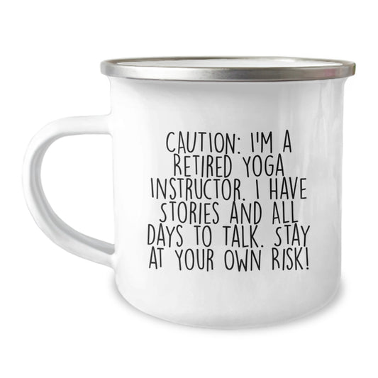 Yoga Instructor Gifts from Friends - 'Caution: I'm A Retired Yoga Instructor...' Funny Camping Mug for Graduation - Image 1