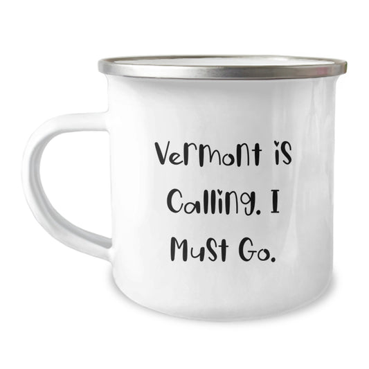 Vermont Adventures Gifts from Friends to Men Graduation Camping Mug, 'Vermont Is Calling. I Must Go.' - Image 1