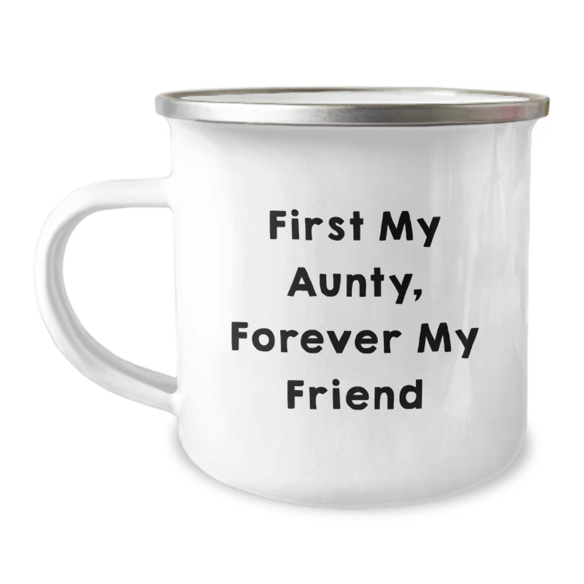 Aunty Camping Mug, Funny Quote 'First My Aunty, Forever My Friend', Gifts from Family for Aunty, Graduation Unique Gifts, Aunty Gifts, Men's Gifts, Women's Gifts - Image 1
