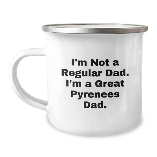 Funny Great Pyrenees Dog Gifts for Men, I'm Not A Regular Dad. I'm A Great Pyrenees Dad. Graduation Unique Gifts from Friends, Family, Coworkers, to Great Pyrenees Dog Lovers - Camping Mug - Image 1