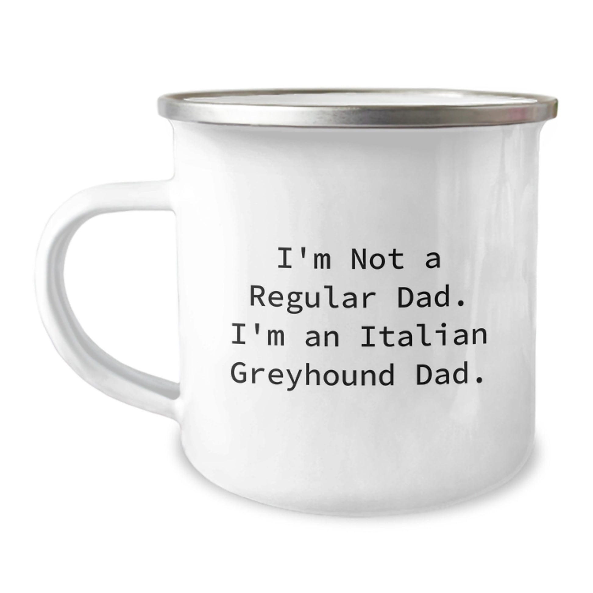 Italian Greyhound Dad Gifts for Men, Funny Camping Mug for Graduation, 'I'm Not A Regular Dad. I'm An Italian Greyhound Dad.' - Unique Gifts from Family to Italian Greyhound Dog Owners - Image 1