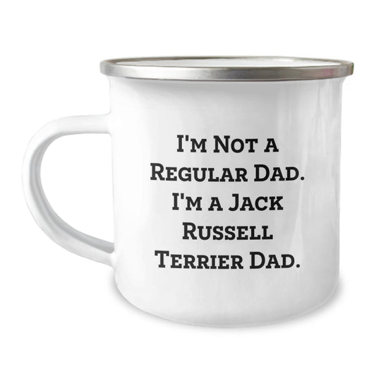 Funny Jack Russell Terrier Dad Gifts for Men or Friends, Camping Mug for Graduation, 'I'm Not A Regular Dad. I'm A Jack Russell Terrier Dad.' Quote, 12 oz Stainless Steel with Enamel Finish - Image 1