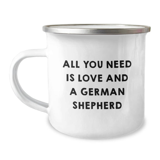 German Shepherd Dog Lover Gifts from Friends for Men Unique Camping Mug, 'All You Need Is Love And A German Shepherd' Quote, 12 oz Stainless Steel with Enamel Finish - Image 1