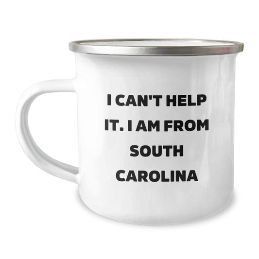 Funny South Carolina Camping Mug Gifts for Men from Friends - 'I Can't Help It. I Am From South Carolina' Birthday Unique Gifts - Image 1