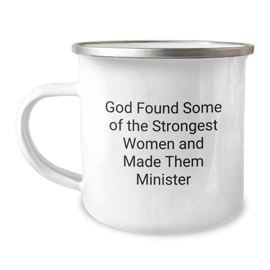 Minister Gifts from Friends, Funny Inspirational Camping Mug for Strong Women, 'God Found Some Of The Strongest Women And Made Them Minister', Unique Graduation Gift for Her - Image 1