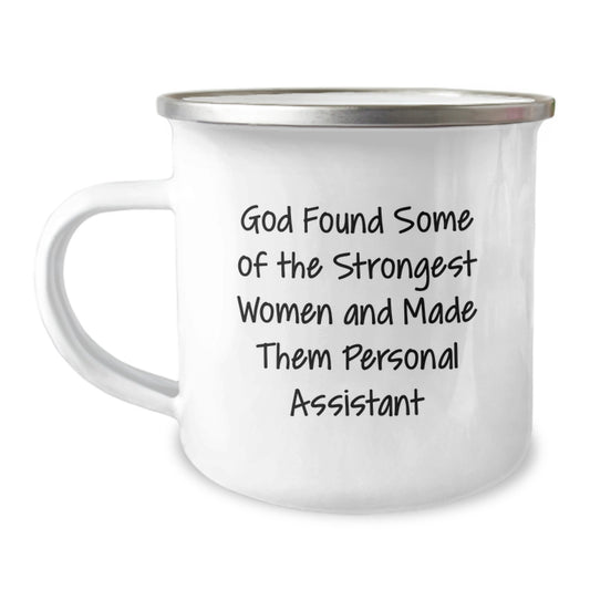 Gifts from Women to Personal Assistants, Funny Quote, Graduation Unique Gifts, 12 oz Camping Mug - Image 1