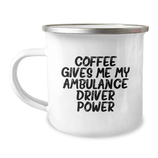 Ambulance Driver Gifts from Friends, Funny Quote 'Coffee Gives Me My Ambulance Driver Power', Camping Mug for Graduation Unique Gifts - Image 1