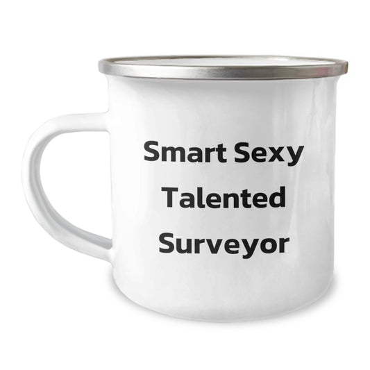 Surveyor Gifts from Friends - Funny Camping Mug for Smart Sexy Talented Surveyor, Graduation Unique Gifts, 12 oz Stainless Steel with Enamel Finish - Image 1