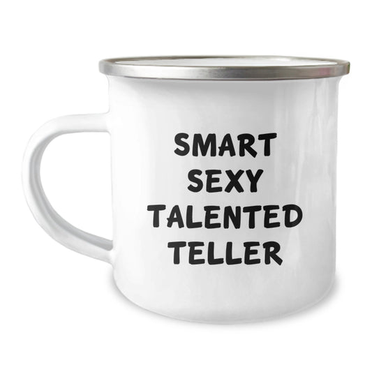 Inspiring Teller Gifts, Funny Camping Mug, 12 oz Stainless Steel with Enamel Finish, Gifts from Friends for Smart Sexy Talented Teller, Graduation Unique Gifts - Image 1