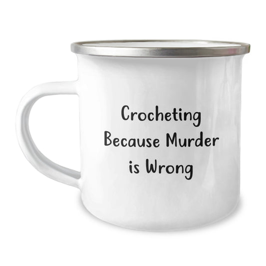 Crocheting Enthusiasts' Delight, Funny Quote Gift for Birthday, Camping Mug from Friends to Family - Image 1