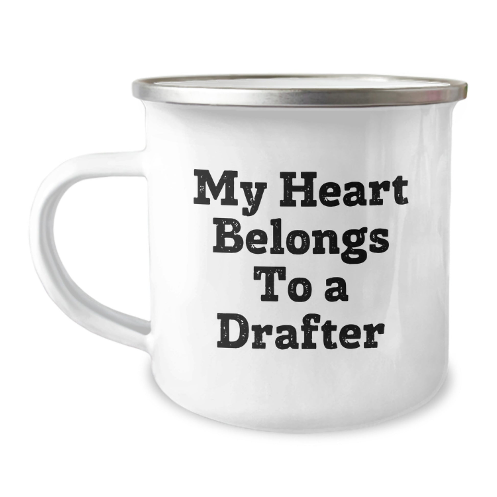 Funny Drafter Gifts from Friends for Birthday - 'My Heart Belongs To A Drafter' Camping Mug, 12 oz Stainless Steel with Enamel Finish - Image 1