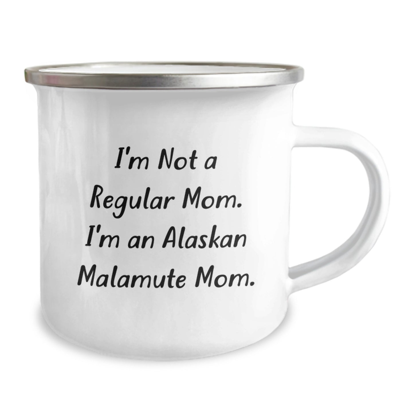 Funny Alaskan Malamute Dog Mom Camping Mug Gifts for Men from Family - I'm Not A Regular Mom. I'm An Alaskan Malamute Mom. - Unique Graduation Gifts for Friends - Image 2