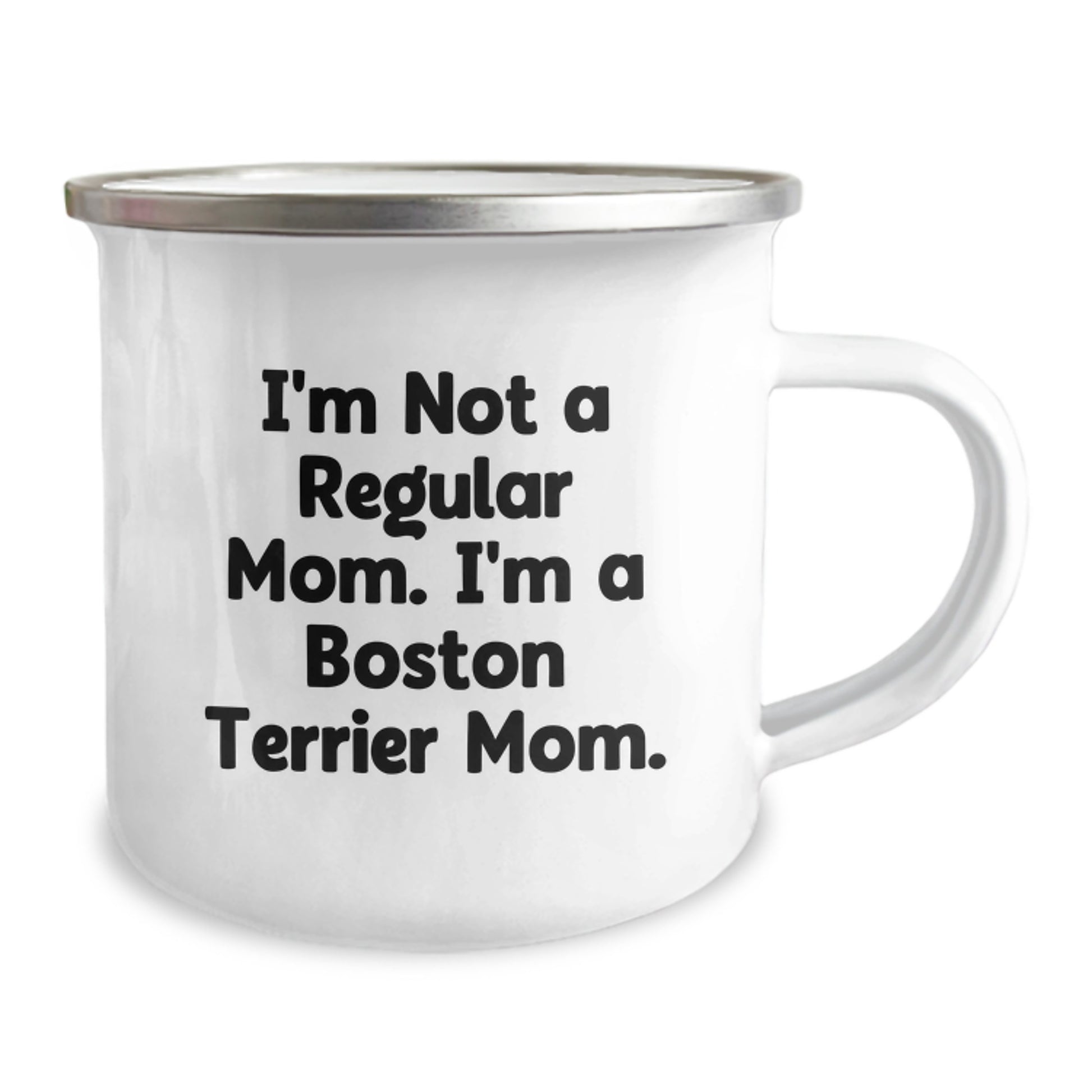 Boston Terrier Dog Mom Funny Camping Mug Gifts from Friends for Boston Terrier Dog Graduation, 'I'm Not A Regular Mom. I'm A Boston Terrier Mom.' - Image 2
