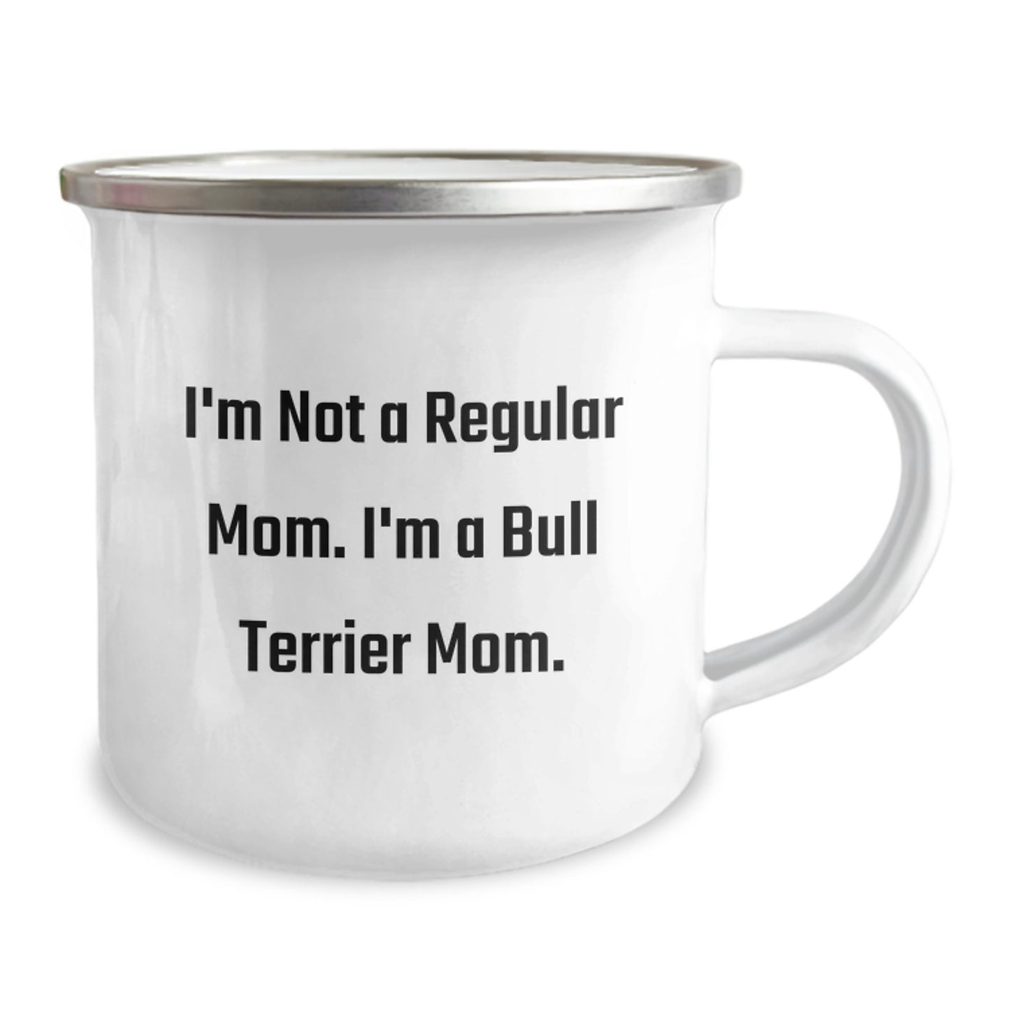Bull Terrier Dog Lover Funny Camping Mug, Gifts from Mom for Graduation Unique Gifts, I'm Not a Regular Mom, I'm a Bull Terrier Mom, Perfect for Bull Terrier Dog Enthusiasts - Image 2