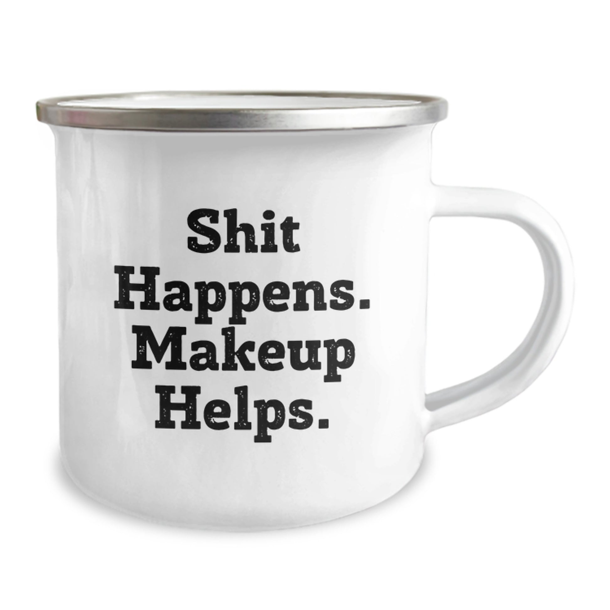 Makeup Lovers' Camping Mug, Funny Quote 'Shit Happens. Makeup Helps.' Gifts for Women, Birthday Unique Gifts from Friends, Coworkers, Family - Image 2