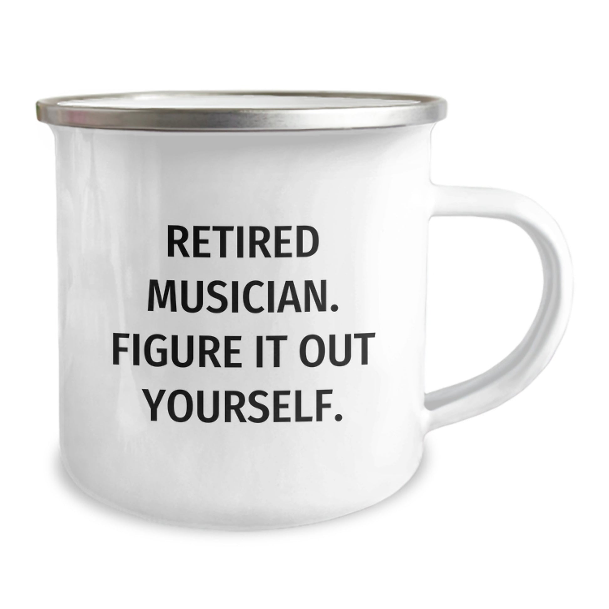 Funny Musician Gifts from Friends for Graduation | Retired Musician Quote on Camping Mug, 12 oz Stainless Steel - Image 2
