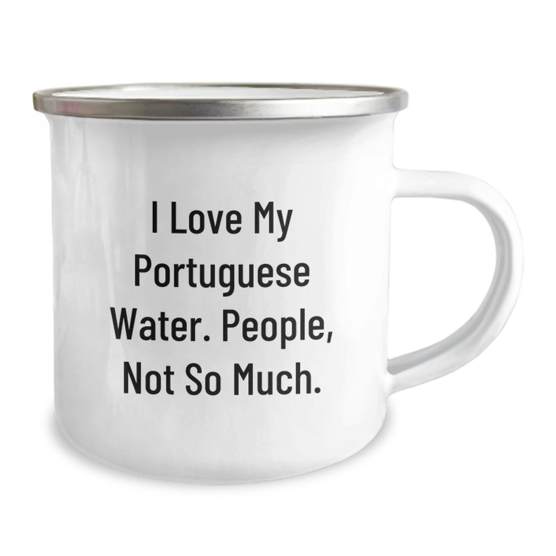 Funny Portuguese Water Dog Gifts from Family to Friends - 'I Love My Portuguese Water. People, Not So Much.' Camping Mug for Men, Women, Graduation - Image 2