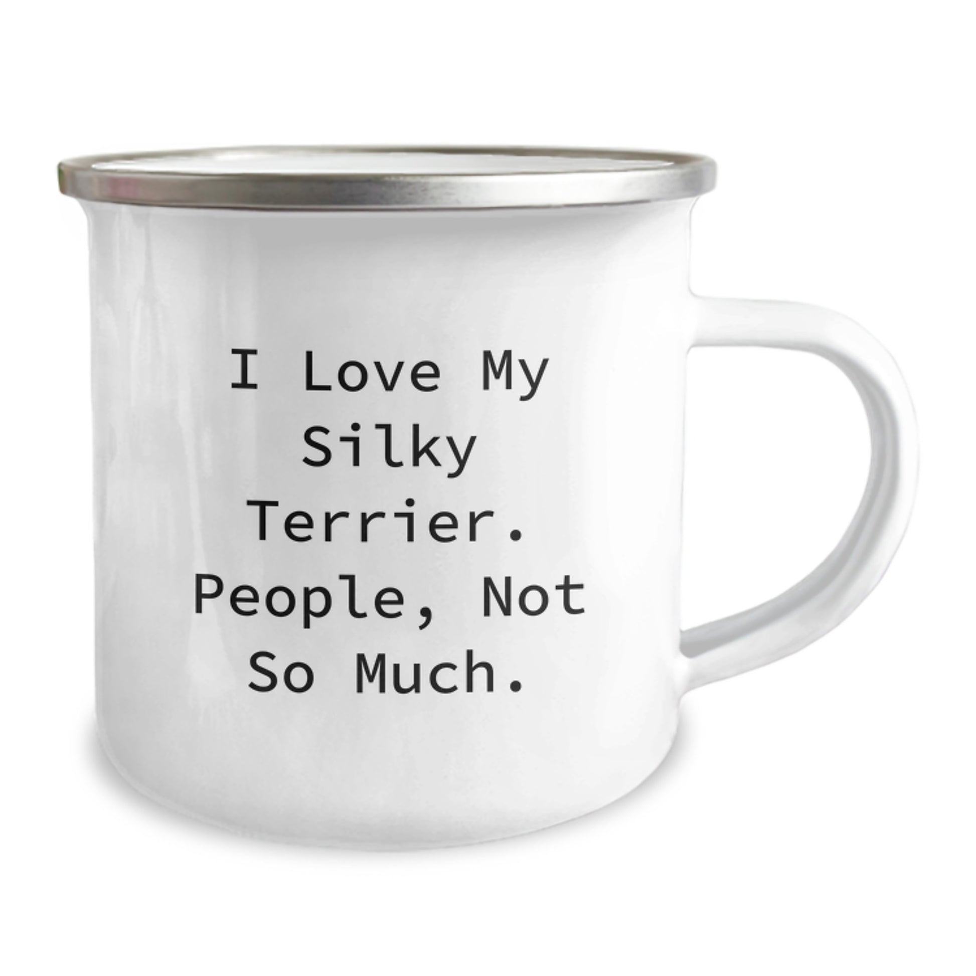 Silky Terrier Dog Lovers Gifts from Friends, Family or Coworkers - Funny Camping Mug for Silky Terrier Dog Owners on Graduation Day - I Love My Silky Terrier. People, Not So Much. - Image 2