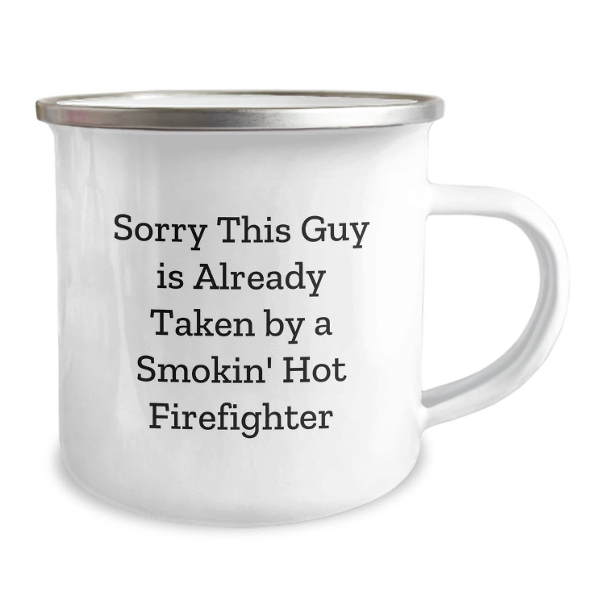 Firefighter Humor Gifts from Friends, Funny Camping Mug for, Gifts for Firefighter Graduation - 'Sorry This Guy Is Already Taken...' - Image 2