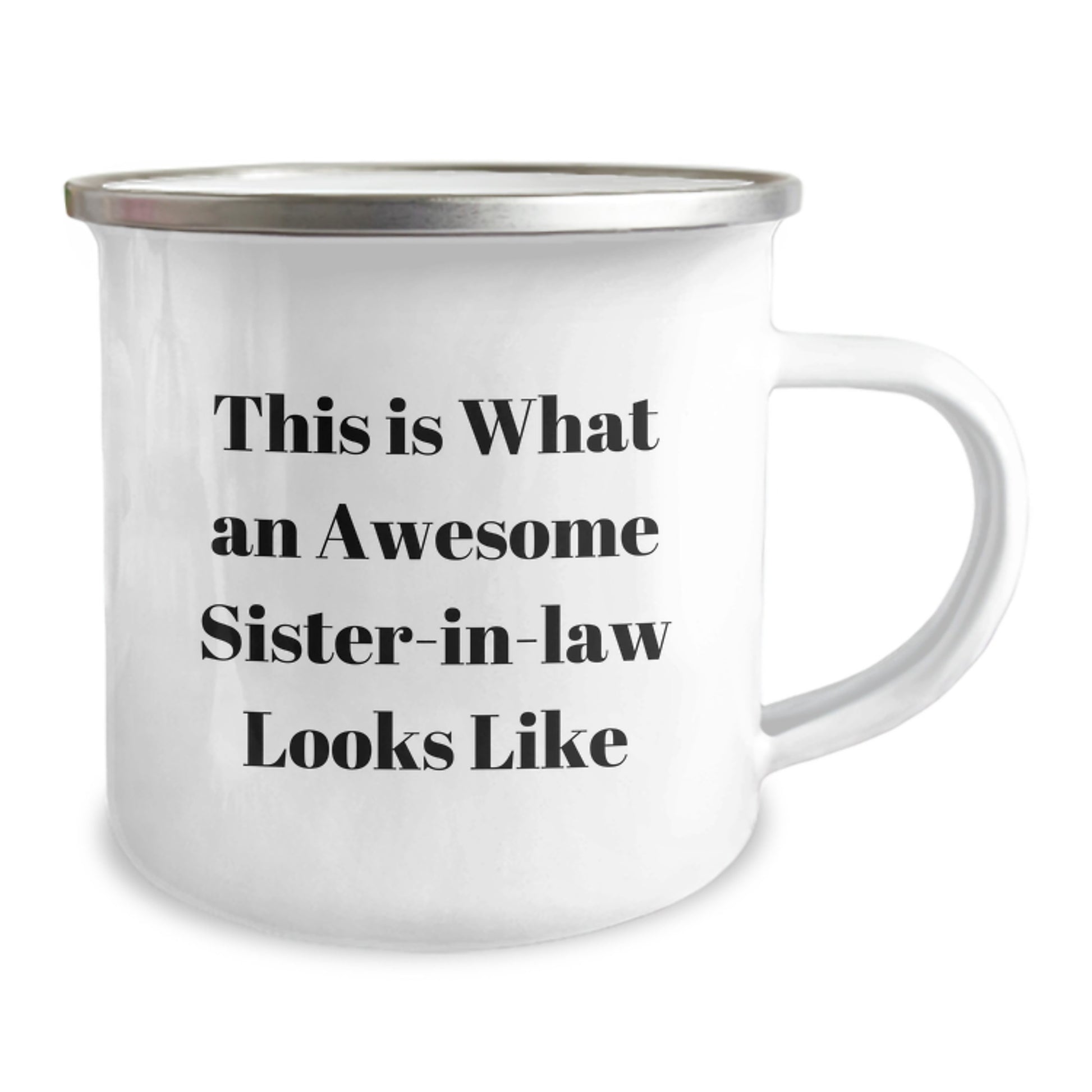Funny Sister-in-law Gifts, This Is What An Awesome Sister-in-law Looks Like, 12 oz Camping Mug for Graduation - Gifts from Family to Sister-in-law - Image 2