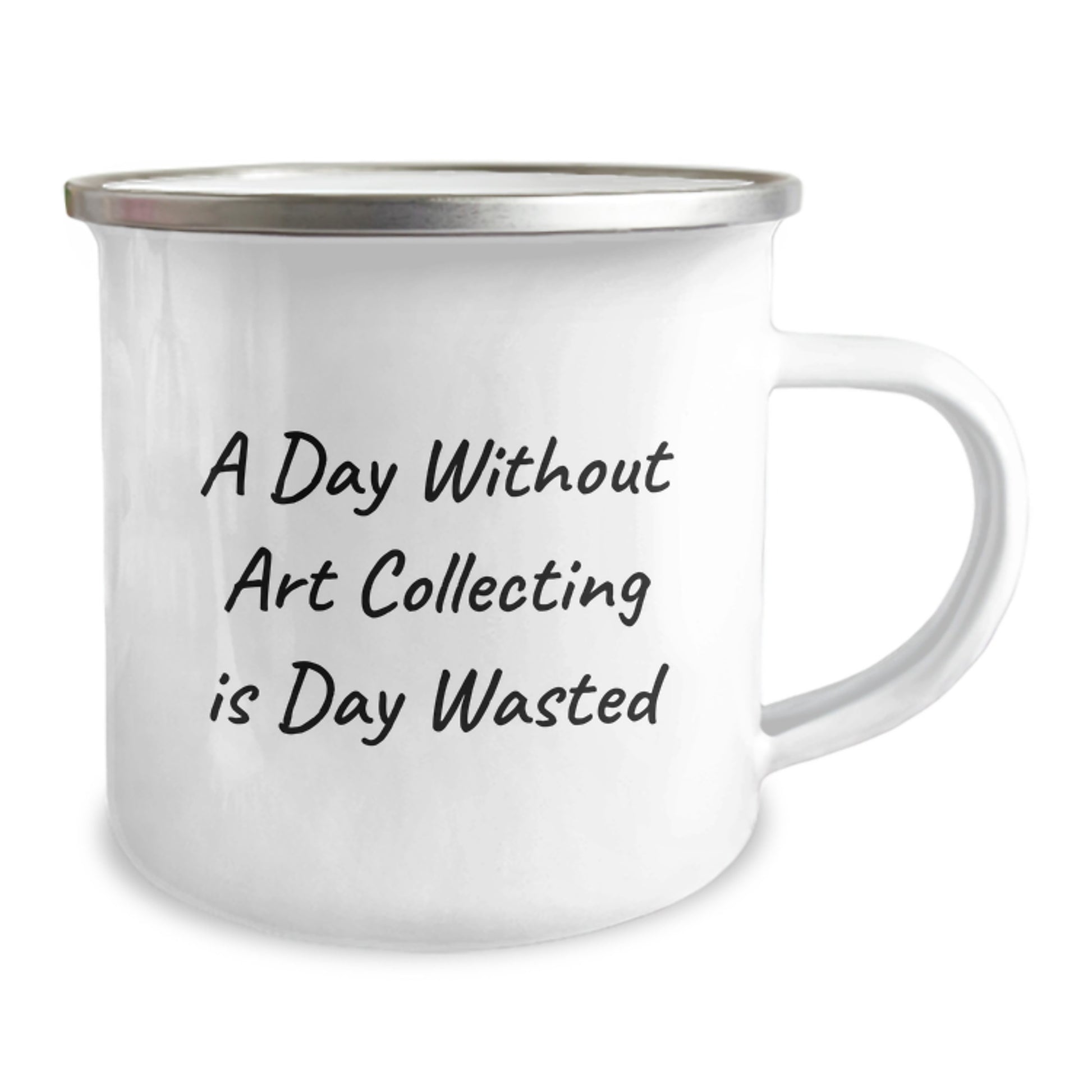 Funny Art Collecting Gifts from Friends for Birthday Unique Mugs, 'A Day Without Art Collecting Is Day Wasted' Quote, Camping Mug for Women, Men, Family, Coworkers, Art Collecting Enthusiasts - Image 2