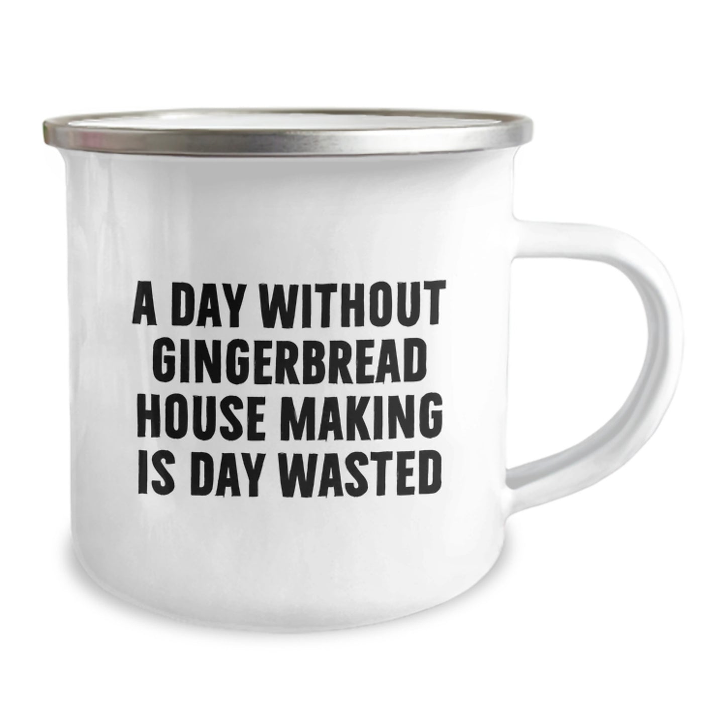Gingerbread House Making Enthusiasts Gifts from Friends for Men and Women, A Day Without Gingerbread House Making Is Day Wasted, Birthday Unique Gifts for Gingerbread House Making Lovers - Image 2