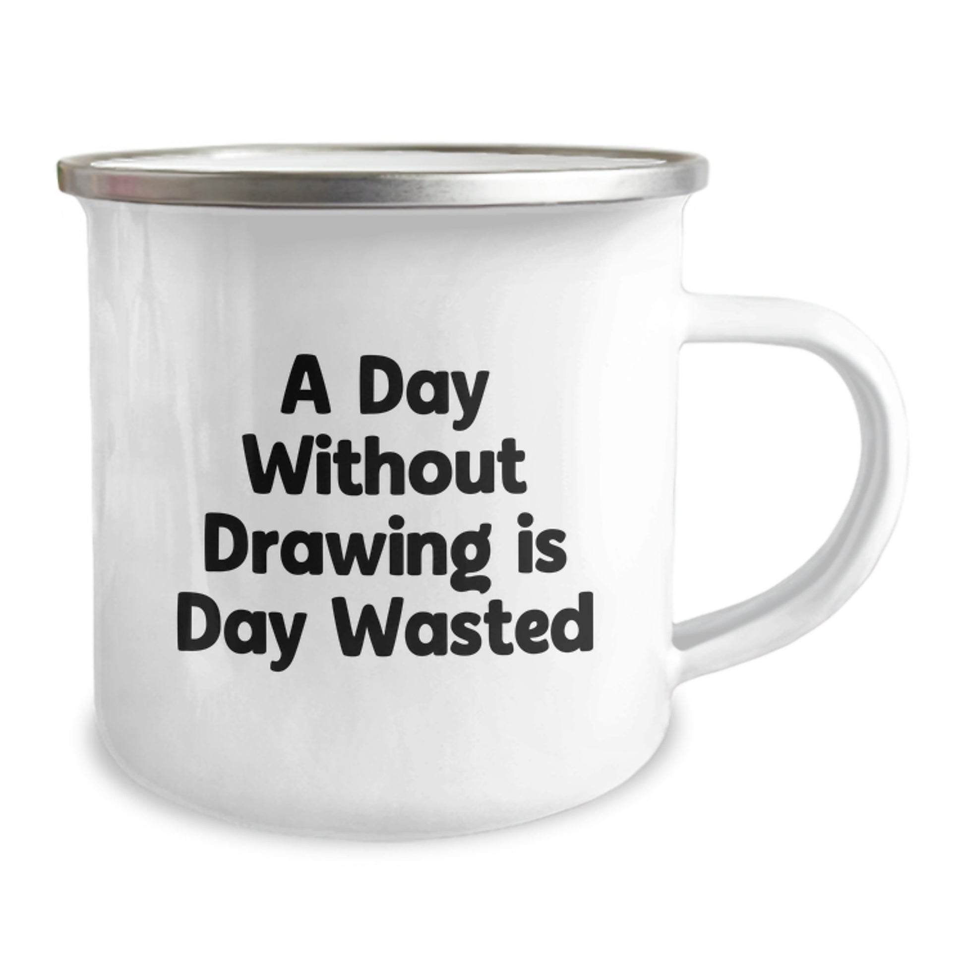 'Drawing Enthusiasts' Funny Camping Mug, Gifts from Friends, Unique Birthday Unique Gifts for Drawing Lovers, A Day Without Drawing Is Day Wasted - Image 2