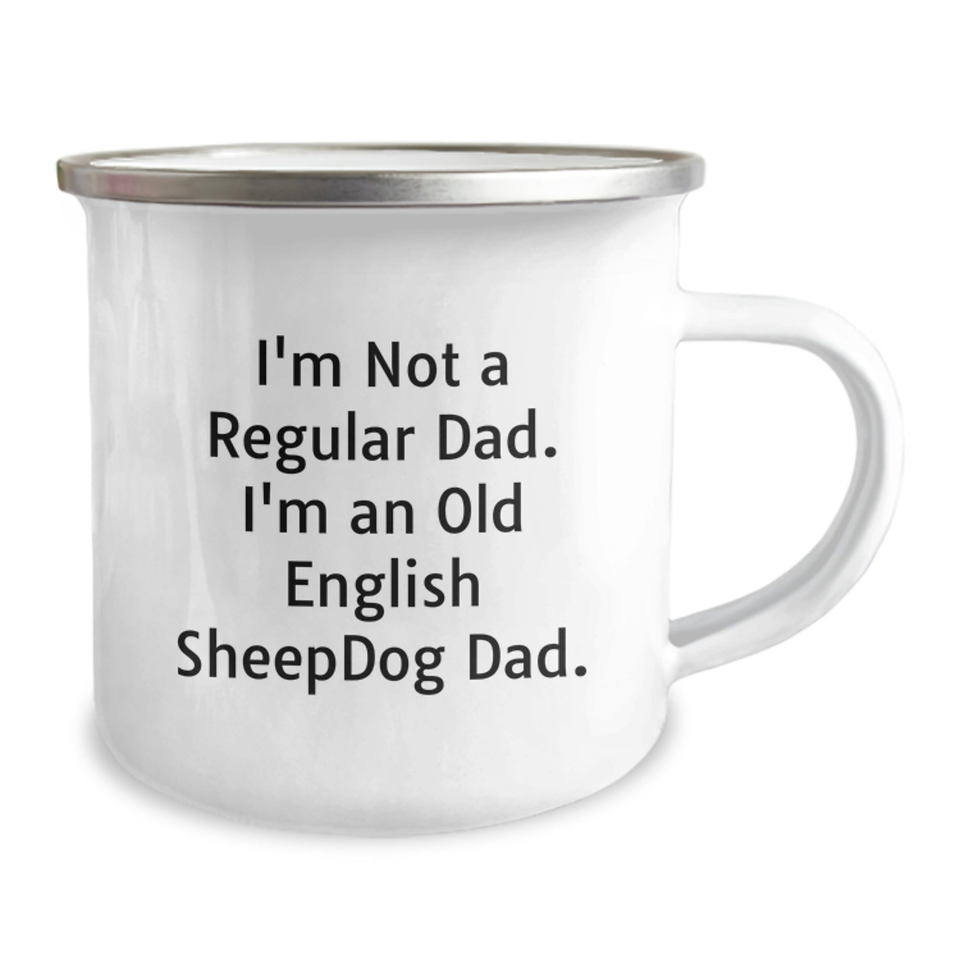 Funny Old English SheepDog Gifts for Him - I'm Not A Regular Dad. I'm An Old English SheepDog Dad. - Camping Mug, Graduation Unique Gifts from Men - Image 2