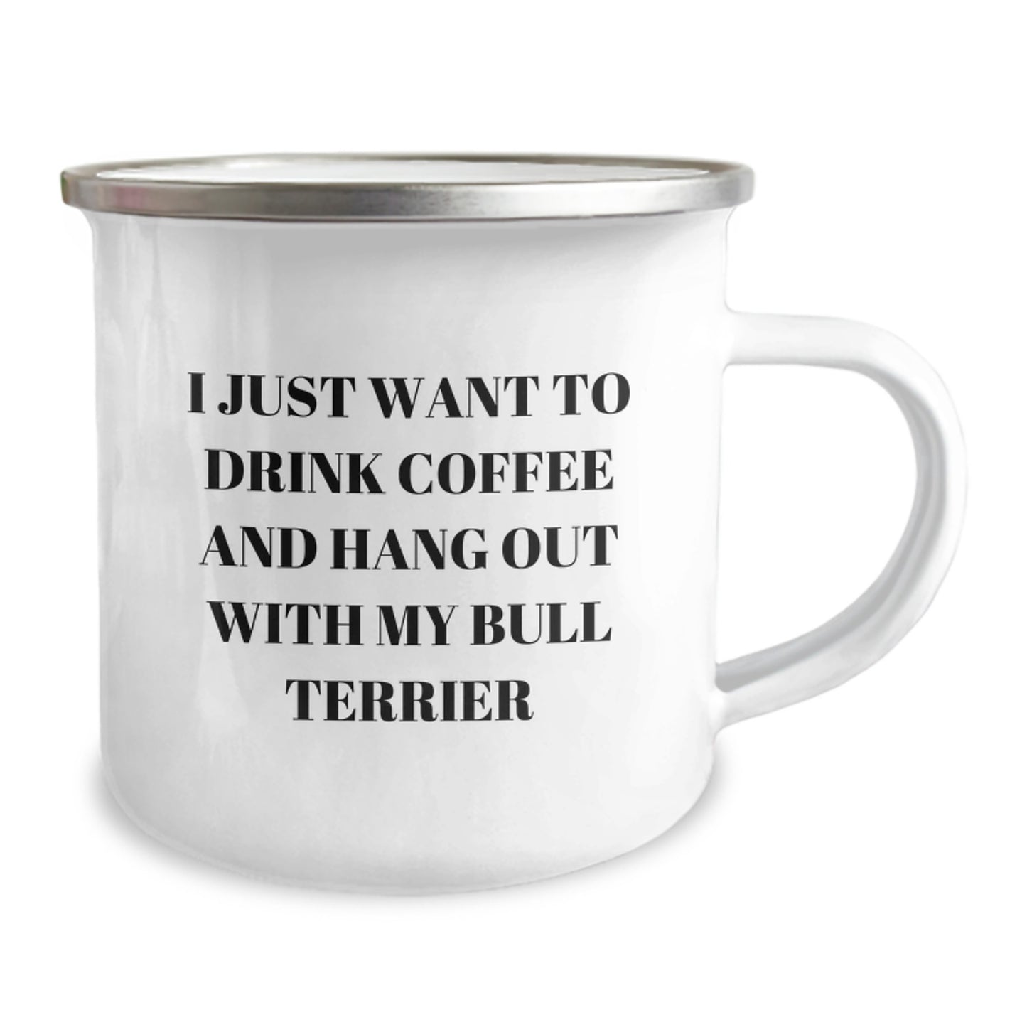 Funny Bull Terrier Dog Gifts from Friends for Birthday, Camping Mug for Coffee Lovers 'I Just Want To Drink Coffee And Hang Out' - Image 2