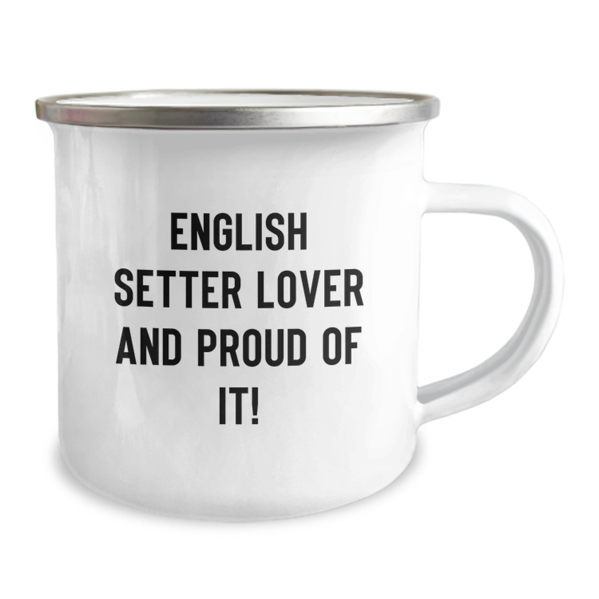English Setter Dog Lover Gifts from Friends Unique Birthday Camping Mug, 'English Setter Lover And Proud Of It!' Quote, 12 oz Stainless Steel Enamel Finish - Image 2