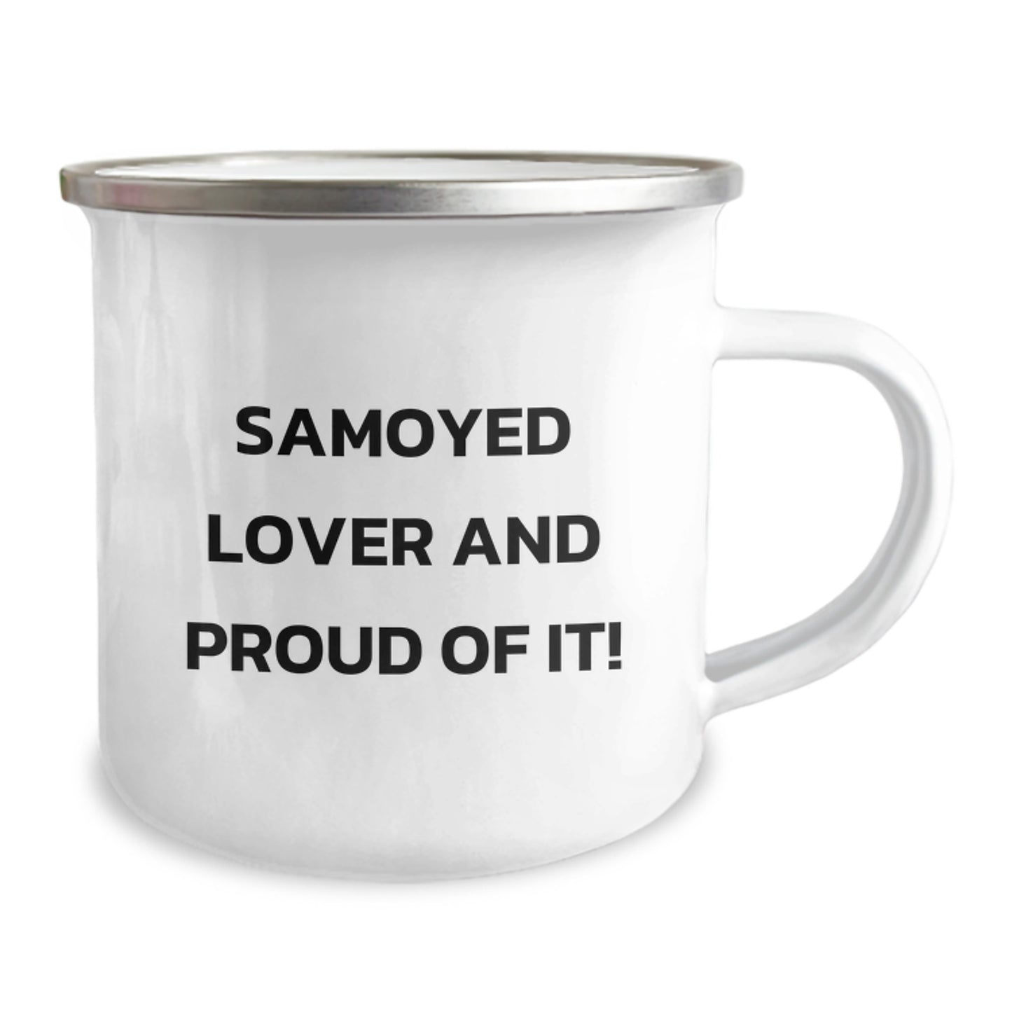 Samoyed Dog Lovers, Camping Enthusiasts, and Proud Of It! Gifts from Men to Friends for Birthday Unique Gifts, Funny Quote, Camping Mug, 12 oz Stainless Steel with Enamel Finish - Image 2