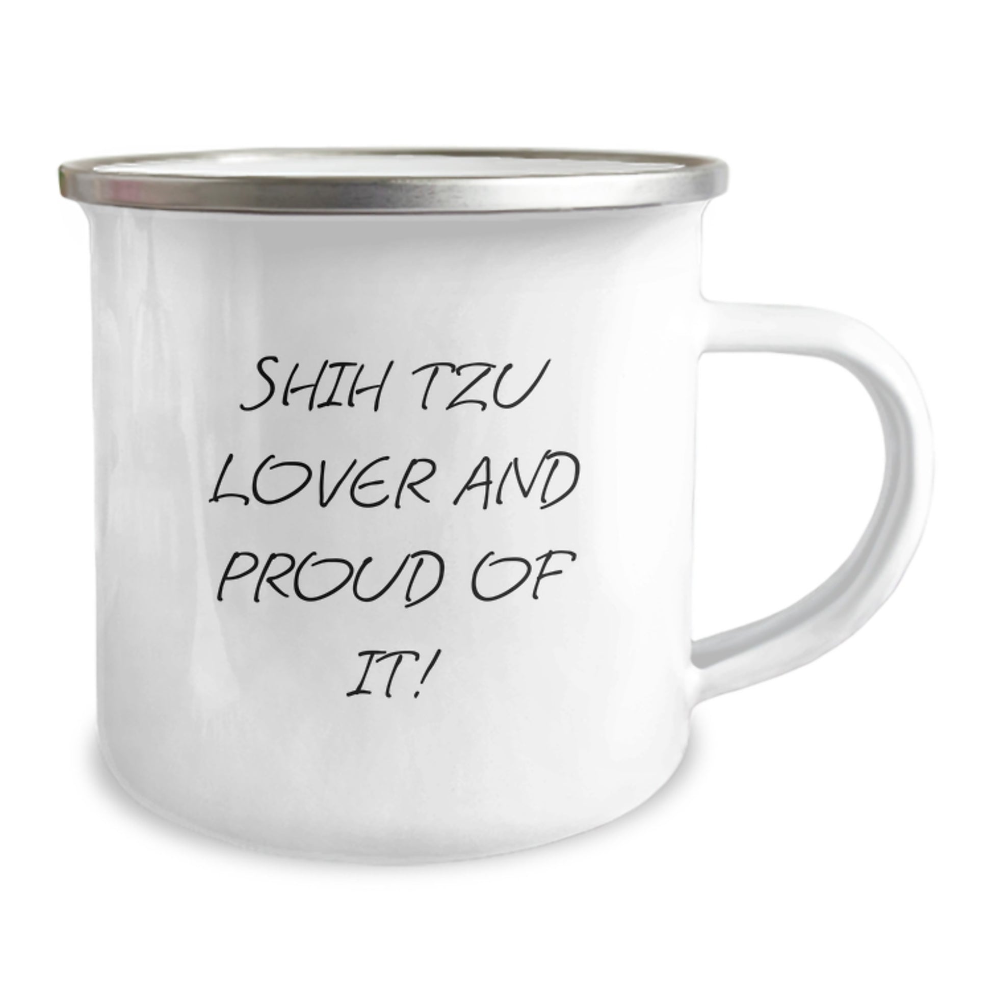 Shih Tzu Dog Lover's Funny Camping Mug, Gifts from Friends for Birthday, 'Shih Tzu Lover And Proud Of It!' Quote, 12 oz Stainless Steel with Enamel Finish - Image 2