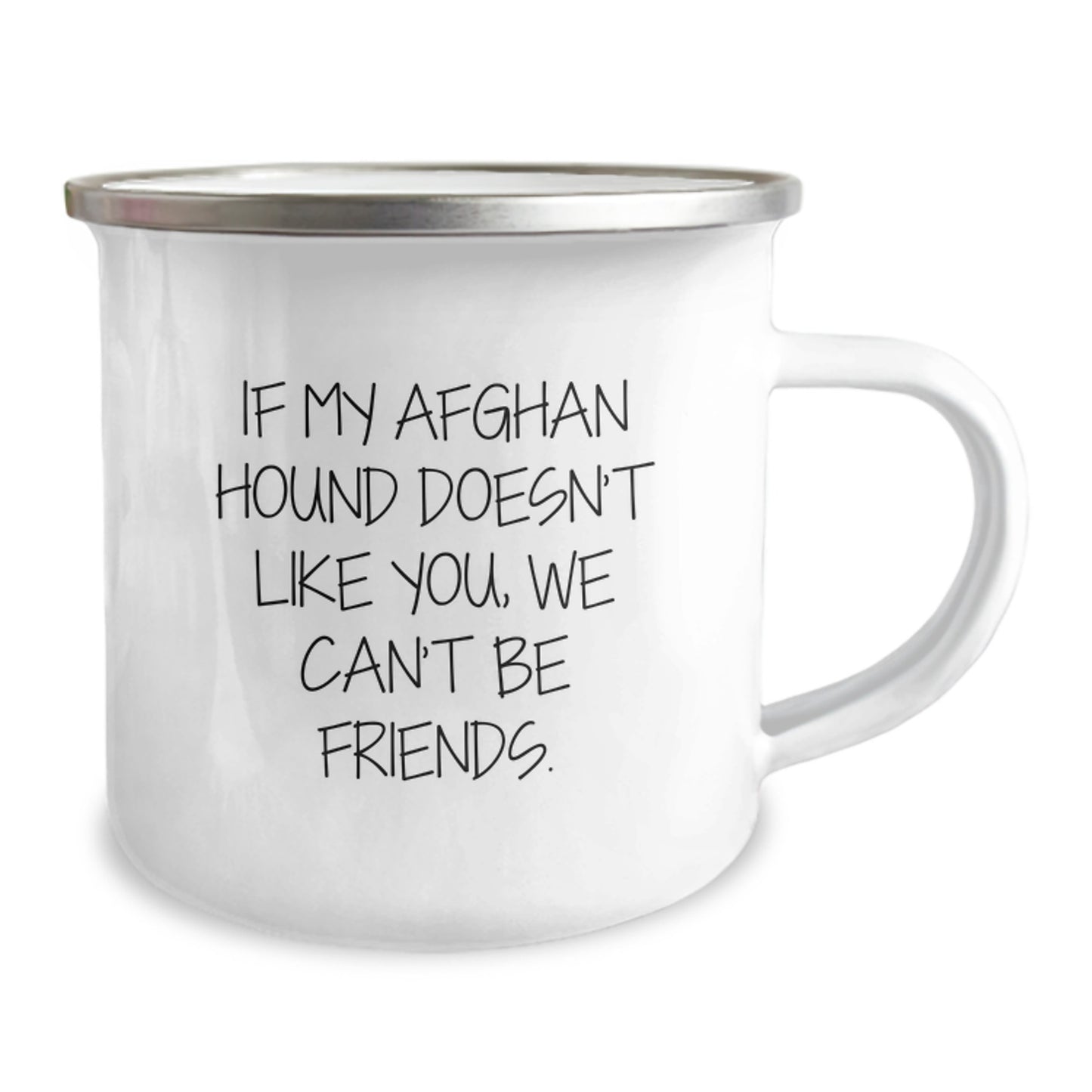 Funny Afghan Hound Dog Gifts for Birthday, 'If My Afghan Hound Doesn't Like You, We Can't Be Friends.' Camping Mug from Friends, Perfect for Afghan Hound Dog Lovers Gifts for Men or Women - Image 2