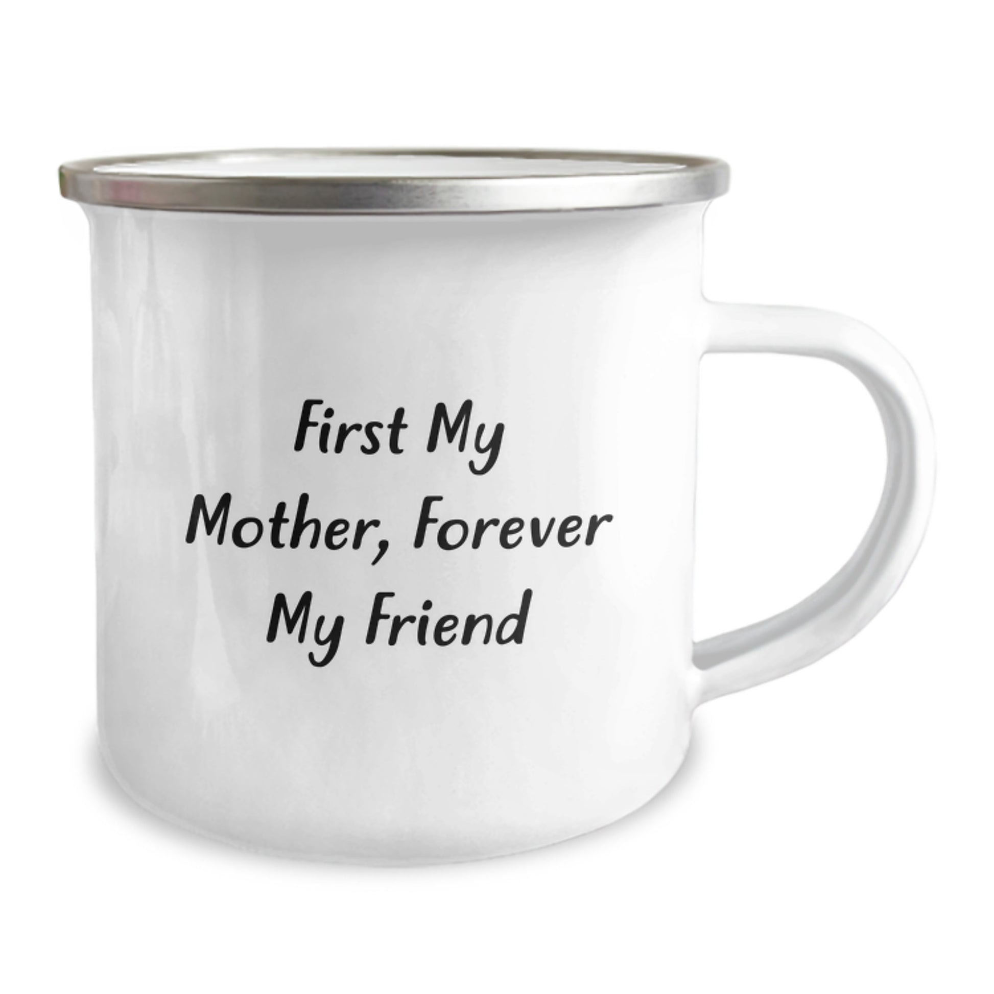 Motherly Love, Camping Adventures - First My Mother, Forever My Friend Quote, Gifts from Mom to Mother, 12 oz Stainless Steel Camping Mug, Graduation Unique Gifts - Image 2